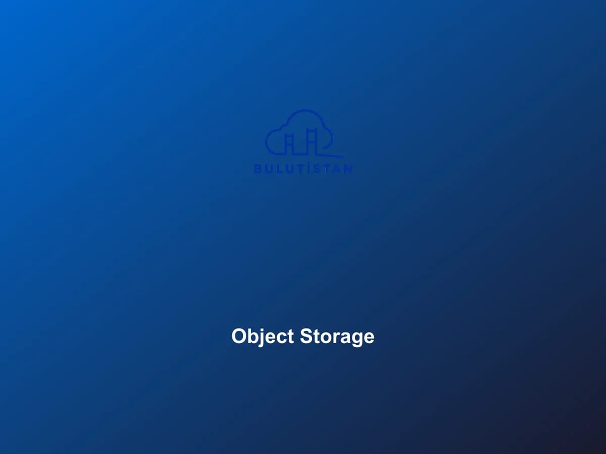 Bulutistan Object Storage
