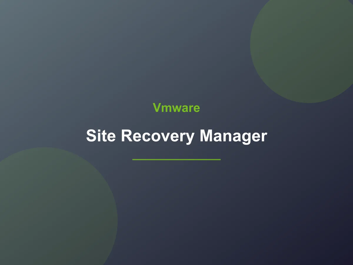 VMware Site Recovery Manager